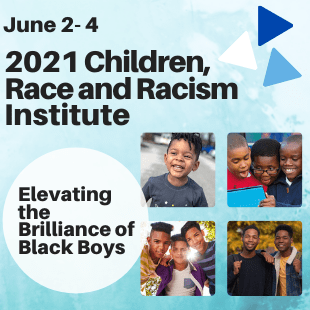 2021 Children Race and Racism Institute