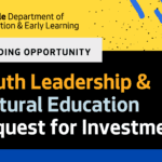 New DEEL Funding Opportunity: Youth Leadership & Cultural Education RFI