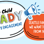 Every Child Ready FEPP Engagement, Seattle Families - We want to hear from you! Conversation bubbles and megaphone image